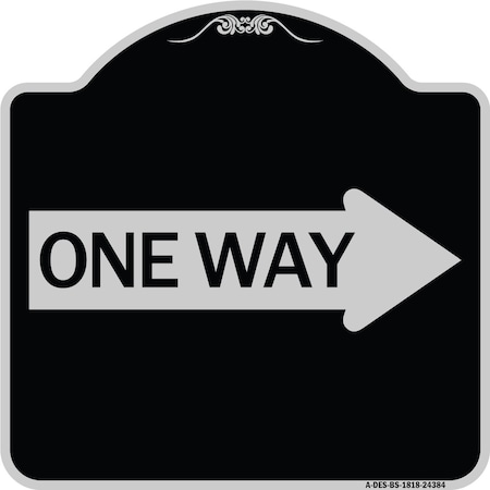 Signmission One Way With Right Arrow Heavy-Gauge Aluminum Architectural Sign, 18" x 18", BS-1818-24384 A-DES-BS-1818-24384